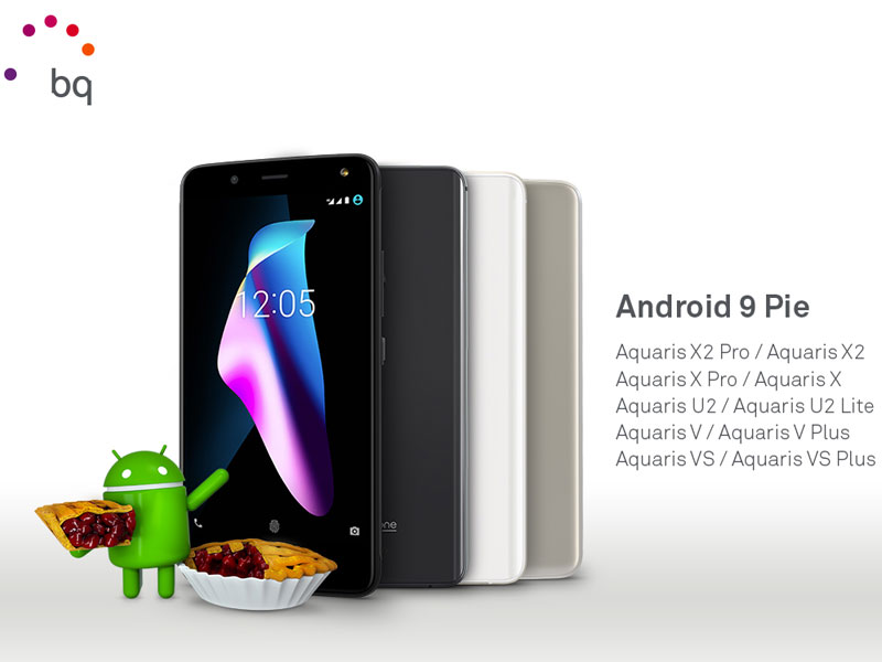 Ya conocemos cuáles los Smartphones BQ que recibirán Android 9 Pie
