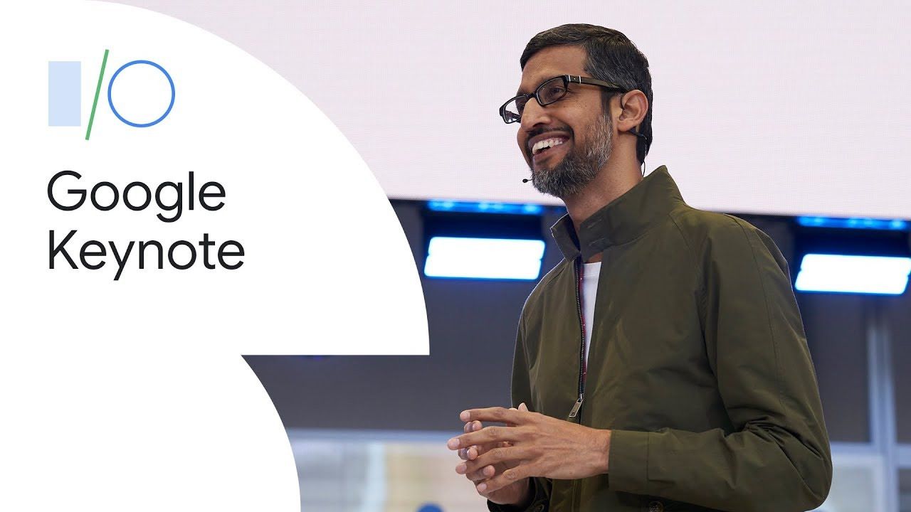 Google I/O 2019 - Google Keynote 2019