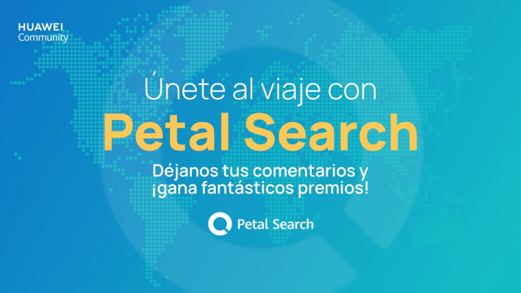 Petal Search, Huawei nos invita a contribuir con su desarrollo