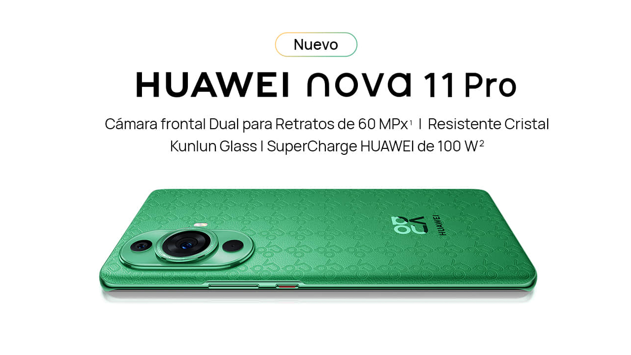 Huawei Nova 11 Pro, una nueva generación de smartphones insignia