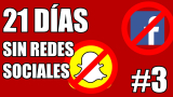 21 días sin redes sociales: La segunda semana de abstinencia #3