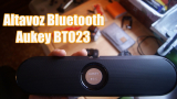 Altavoz Bluetooth Aukey BT023, lo hemos probado