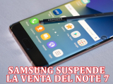 Problemas en las baterías del Samsung Galaxy Note 7