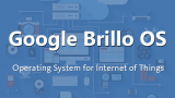 Brillo, ¿el nuevo sistema operativo de Google?