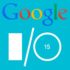 Google IO novedades de la conferencia de desarrolladores
