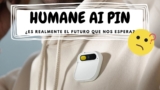 Humane AI Pin: si el futuro es esto, no estoy segura de quererlo