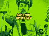 Spanish Invaders, “españoles, Franco ha vuelto”